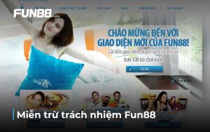 miễn trừ trách nhiệm fun88