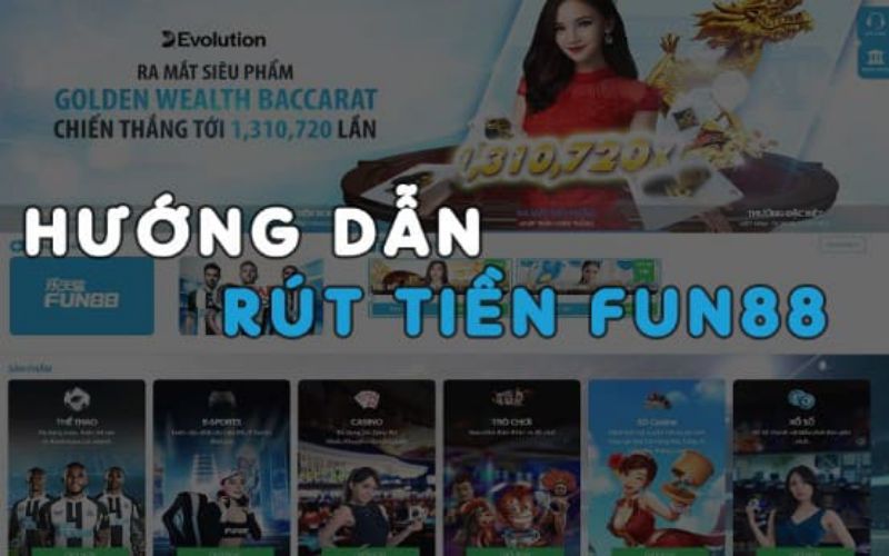 kinh nghiệm rút tiền Fun88 an toàn