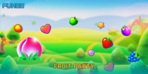 Fruit Party Fun88 rực rỡ với nhiều phần thưởng bất ngờ