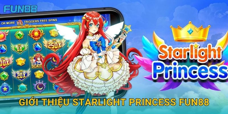 Giới thiệu Starlight Princess Fun88