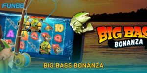 Big Bass Bonanza Fun88 hấp dẫn với phần thưởng khổng lồ