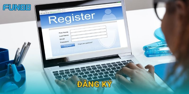 Đăng ký Fun88 dễ dàng với quy trình đơn giản