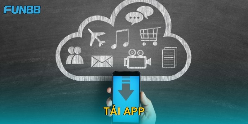 Tải app Fun88 dễ dàng với trải nghiệm mượt mà