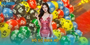 Xổ số Max 4D Fun88 đa dạng lựa chọn và giải thưởng