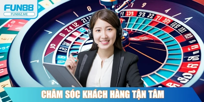 Chăm sóc khách hàng tận tâm