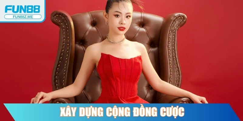Xây dựng cộng đồng cược